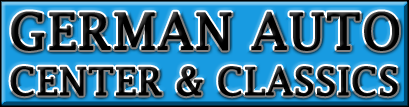 German Auto Center and Classics, Inc. - German Vehicle Auto Repair in South Gate, CA -(562) 259-9868